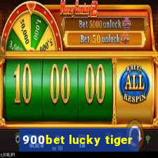 900bet lucky tiger